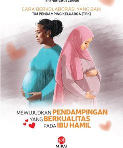 Mewujudkan Pendampingan yang Berkualitas pada Ibu Hamil