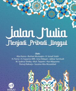 Jalan Mulia Menjadi Pribadi Unggul